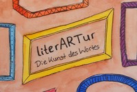 Kunstausstellung - „literARTur – Die Kunst des Wortes“  