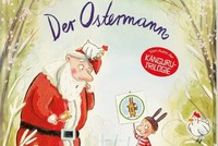 Marc-Uwe Kling & Astrid Henn: „Der Ostermann“