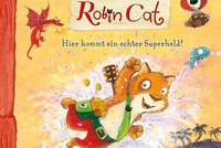 Christian Seltmann „Robin Cat. Hier kommt ein echter Superheld!"
