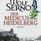 Wolf Serno - Der Medicus von Heidelberg