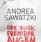 Andrea Sawatzki: Der Blick fremder Augen