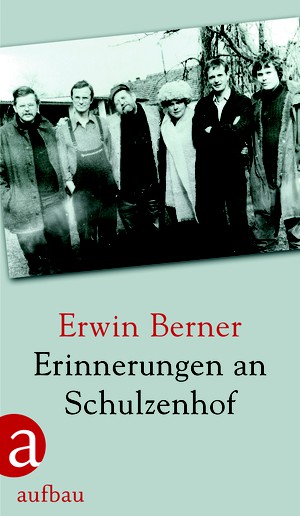 Erwin Berner: Erinnerungen an Schulzenhof