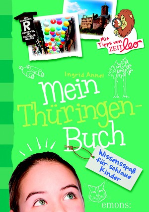 Ingrid Annel: Mein Thüringen-Buch. Wissensspaß für schlaue Kinder