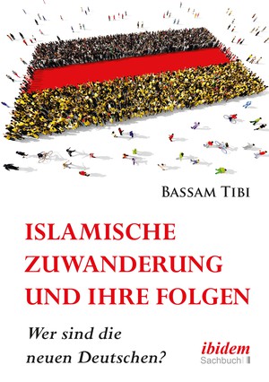 Bassam Tibi: Islamische Zuwanderung und ihre Folgen
