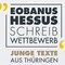 Junge Texte aus Thüringen: Der Eobanus-Hessus-Schreibwettbewerb
