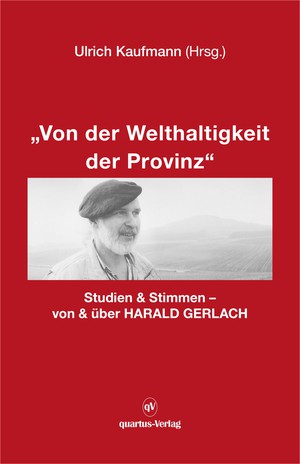 Ulrich Kaufmann (Hrsg.): Von der Welthaltigkeit der Provinz