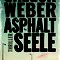 Gregor Weber: Asphaltseele