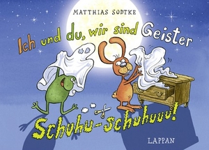 Matthias Sodtke: Nulli und Priesemut. Ich und du, wir sind Geister – Schuhu, Schuhuuu!