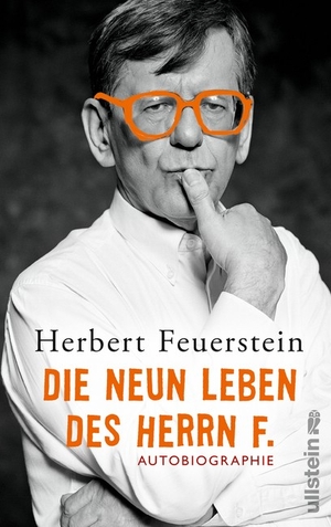 Herbert Feuerstein: Die neun Leben des Herrn F.