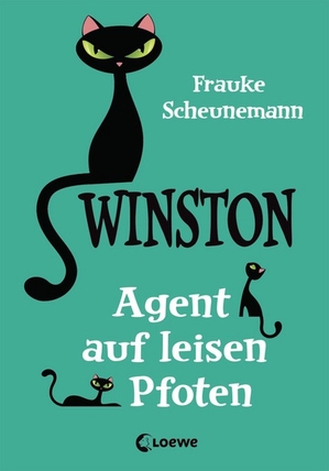 Frauke Scheunemann: Winston. Agent auf leisen Pfoten