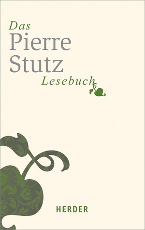 Das Pierre Stutz Lesebuch